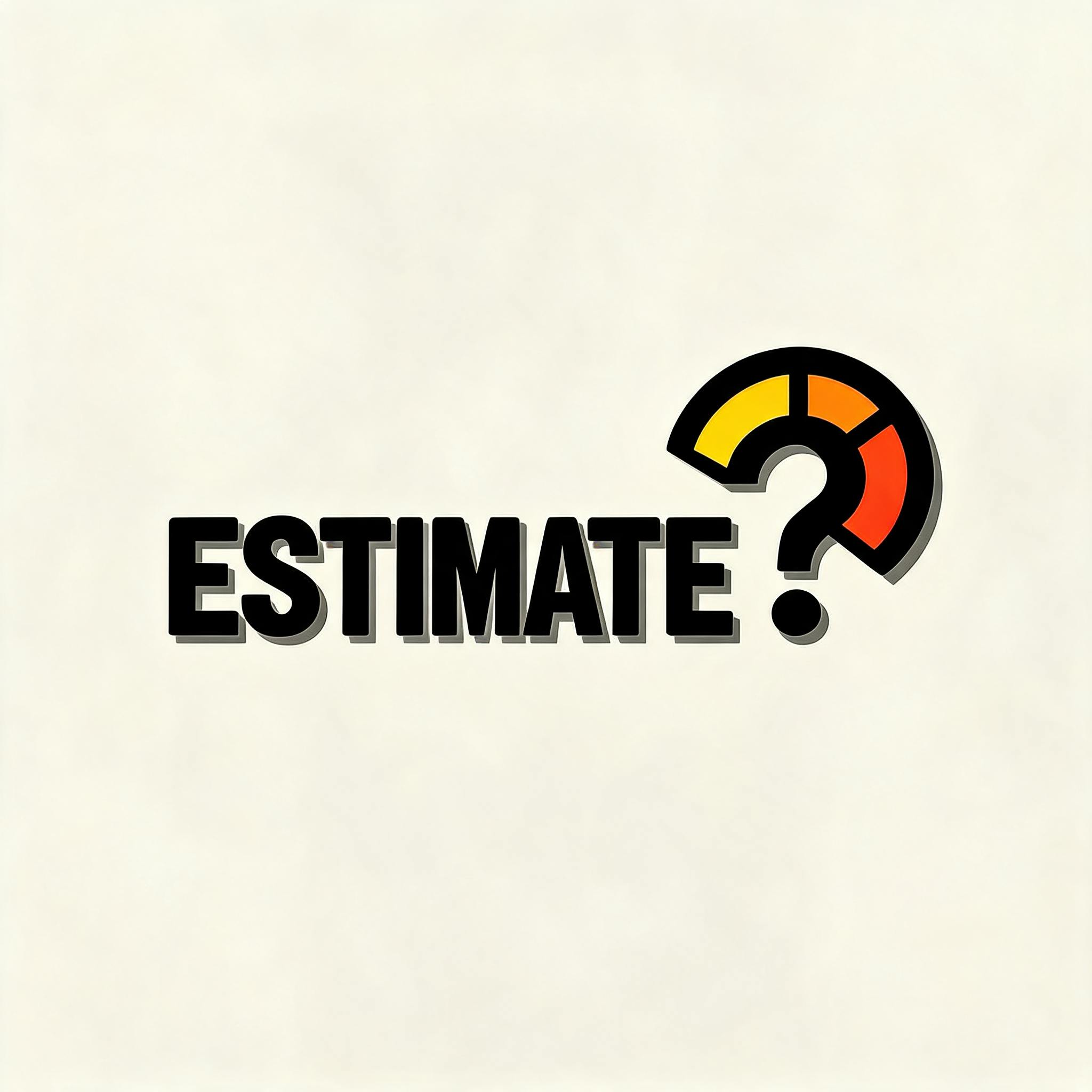 Estimate