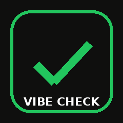 Vibe Check
