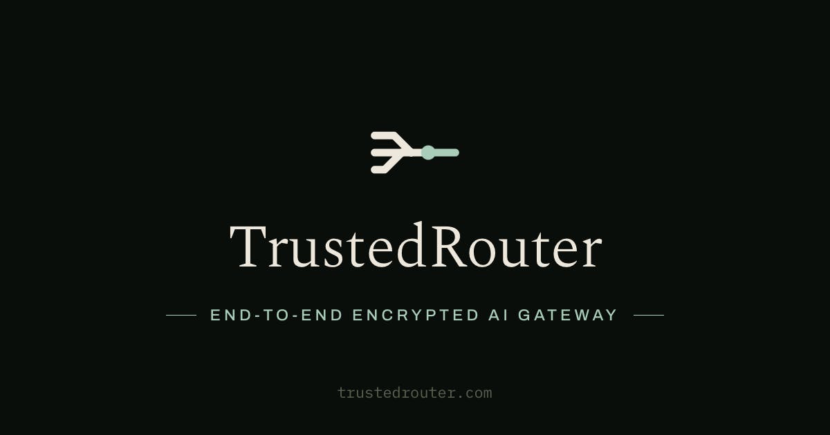 TrustedRouter preview 2